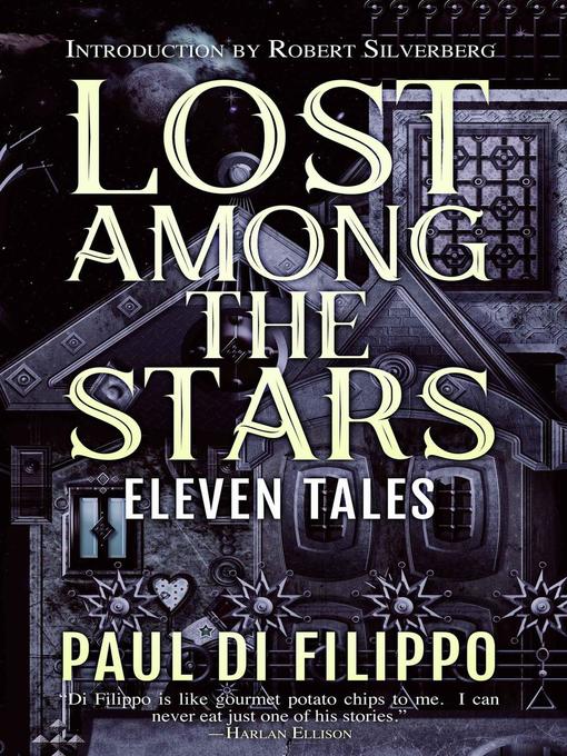 Title details for Lost Among the Stars by Paul di Filippo - Available